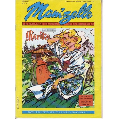 Mam'zelle - Le Magazine Illustré De La Jeune Fille   N° 1 : Avec Marika De Marijac Et Gloesner - Fofolle Juliette - Frimousse - Romy Schneider