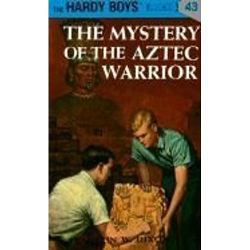 Hardy Boys 43: The Mystery Of The Aztec Warrior
