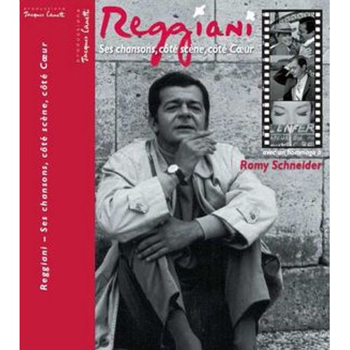 Reggiani ; Ses Chansons, Côté Scène, Côté Coeur