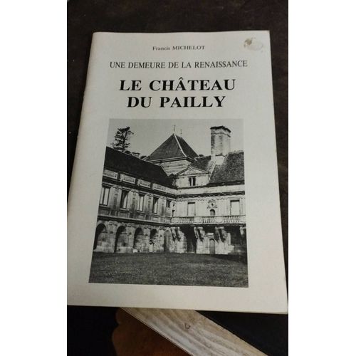 Le Château De Pailly Francis Michelot