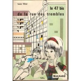 Le 47 Bis De La Rue Des Trembles
