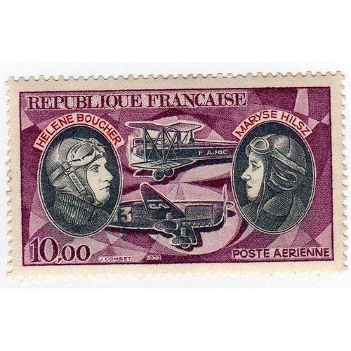 Poste Aérienne 1972 - Y&t N°Pa47 - 10.00 Frs - Hélène Boucher Et Maryse Hilsz - Neuf