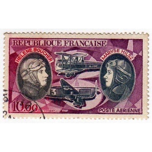 Poste Aérienne 1972 - Y&t N°Pa47 - 10.00 Frs - Hélène Boucher Et Maryse Hilsz - Oblitéré