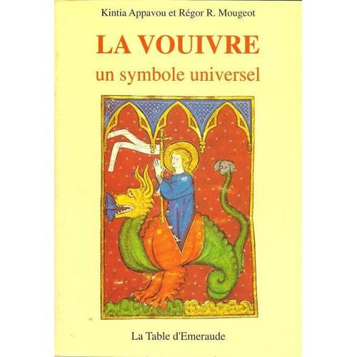 La Vouivre - Un Symbole Universel