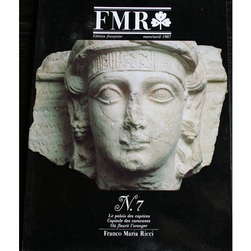 Fmr Edition Française   N° 7 : Le Palais Des Caprices - Capitale Des Caravanes - Où Fleurit L'oranger