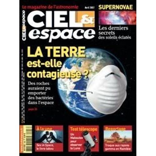 Ciel Et Espace  N° 443 : La Terre Est- Elle Contagieuse ?