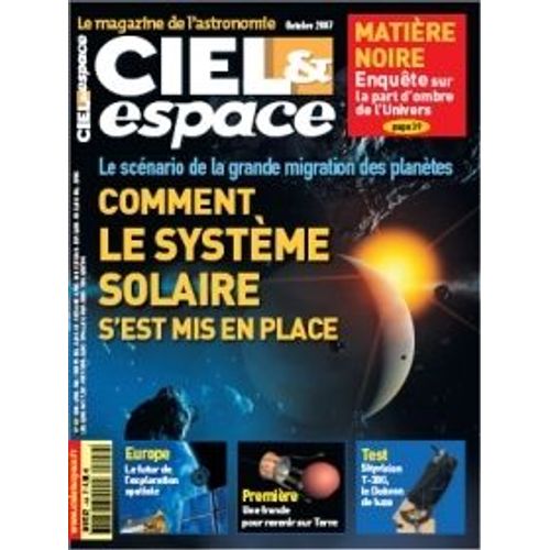 Ciel Et Espace N° 449 : Comment Le Système Solaire S'est Mis En Place