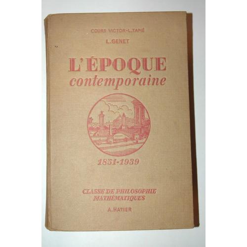 L'epoque Contemporaine, 1851-1939, Classe De Philosophie-Mathematiques