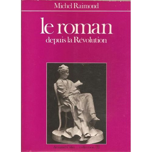 Le Roman Depuis La Révolution ( 6e Édition, 1978 )