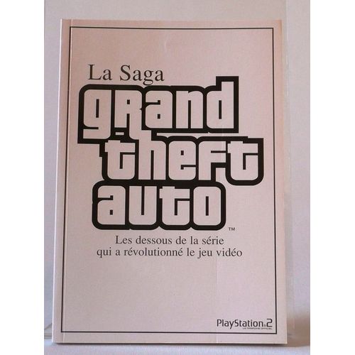 La Saga Grand Theft Auto Playstation 2  N° 0 : La Saga Grand Theft Auto Les Dessous De La Série Qui A Revolutionné Le Jeu Vidéo