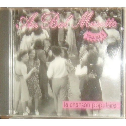 Au Bal Musette : Chanson Populaire