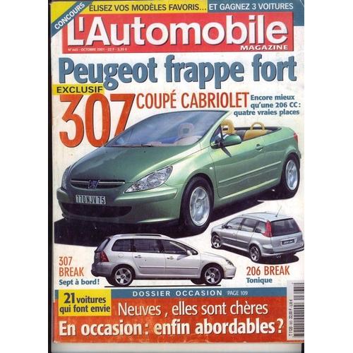 L'automobile N° 665 : Peugeot Frappe Fort 307 Coupè Cabriolet