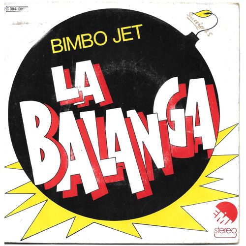 Bimbo Jet : La Balanga (Versions 1 & 2) [Vinyle 45 Tours 7"] 1975