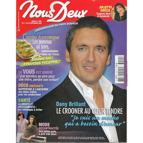 Nous Deux   N° 3255 : Dany Brillant (Couv+2p) Juliette Greco (1p) Muriel Robin (1/2p) Damien Sargue - Joy Esther (1/4p) Patrick Poivre D'arvor (1p)