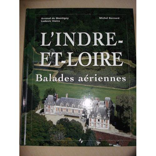 L'indre Et Loire   -  Balades Aériennes