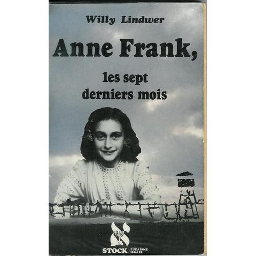 Anne Frank, Les Sept Derniers Mois - Témoignages