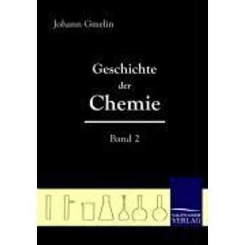 Geschichte Der Chemie (Band 2)
