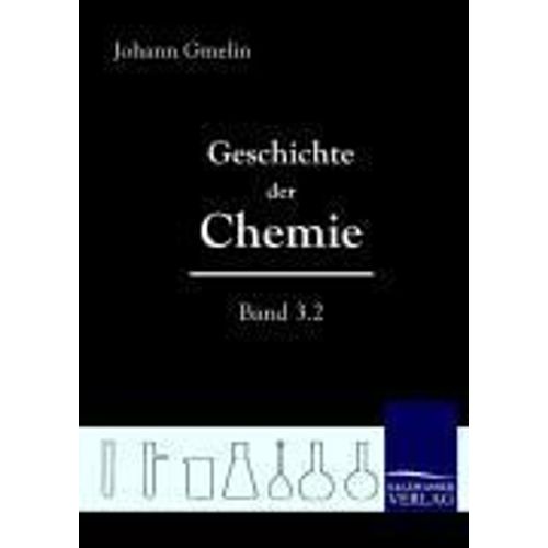 Geschichte Der Chemie (Band 3.2)