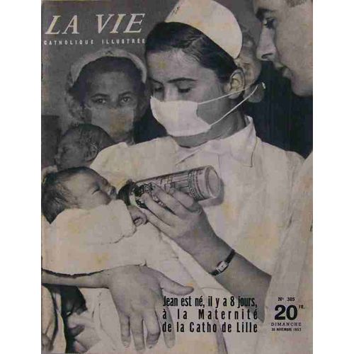 La Vie Catholique Illustrée Du 30-11-1952   N° 385 : L'indochine, La Constitution Sarroise, Test : Êtes Vous Des Parents Terribles ?