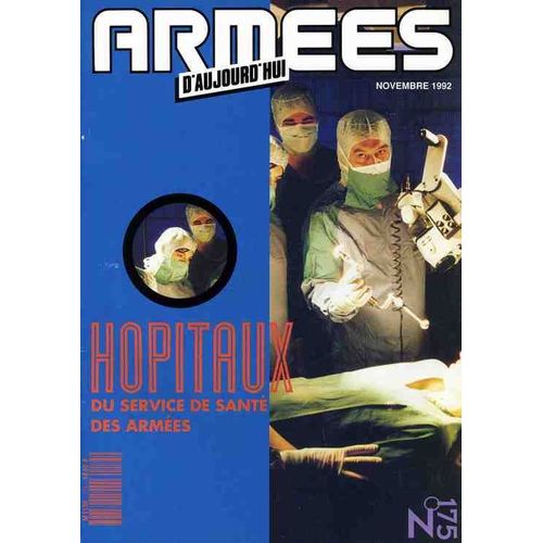Armées D'aujourd'hui  N° 175 : Hopitaux Du Service De Santé Des Armées