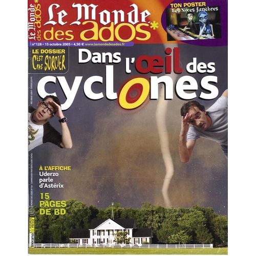 Le Monde Des Ados  N° 128 : Dans L'oil Des Cyclones