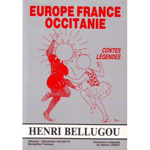 Europe France Occitanie. -Contes, Légendes. -Illustrations Originales De Gabriel Lardat