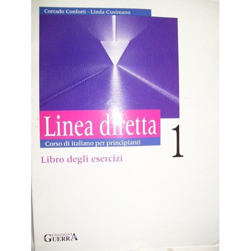 Linea Diretta - Corso Di Italiano Per Principianti 1 Libro Degli Esercizi