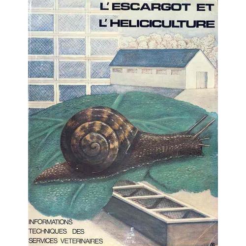 L'escargot Et L 'heliciculture