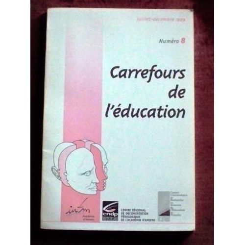 Carrefours De L'éducation N° 12, Juillet-Décem - Pratiques Réflexives Et Partenariat