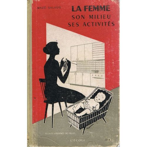 La Femme Dans Son Milieu Et Ses Activités. Ecoles Urbaines De Filles. Fin D'études Primaires