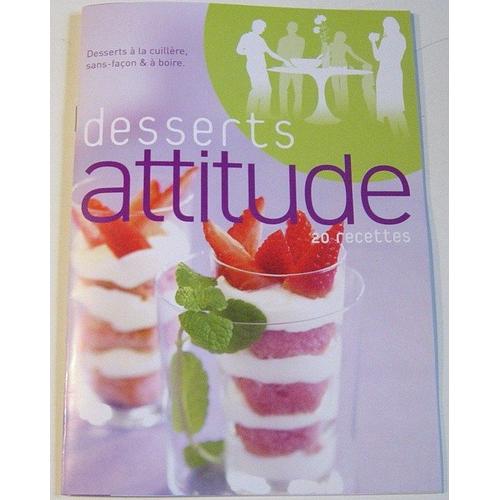 Desserts Attitude - 20 Recettes  N° 2