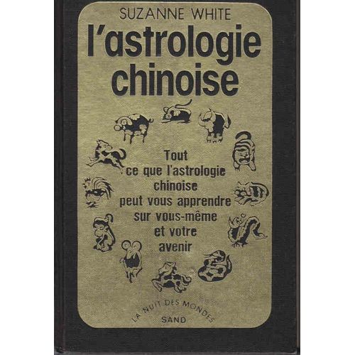 L Astrologie Chinoise