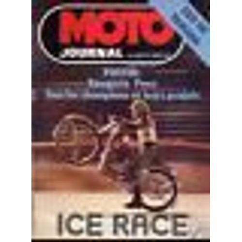 Moto Journal   N° 350 : Yamaha 500 Sr - Ice Race - Bps 125 Yak - Kit 750 Cantilecer Charly- Gilera Le Retour