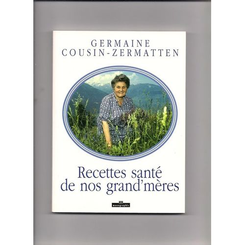 Recettes Sante De Nos Grand'meres