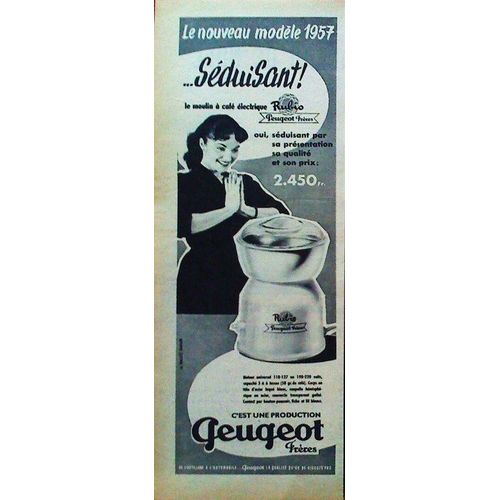 Publicite Ancienne (Novembre 1956) Pour Le Nouveau Modele 1957 Du Moulin A Cafe " Rubio " De " Peugeot Freres "