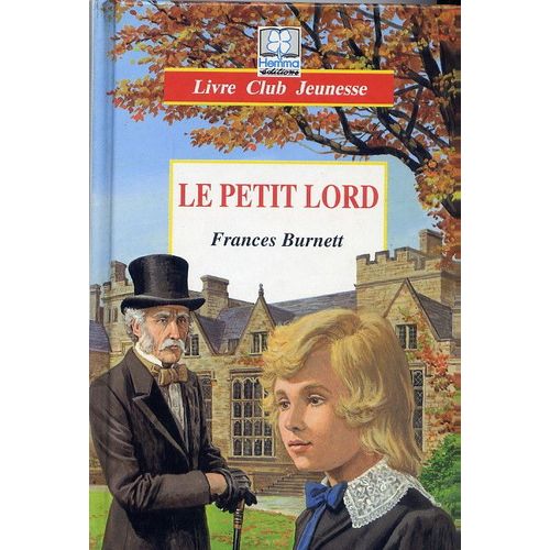 Le Petit Lord - D'après Frances Burnett