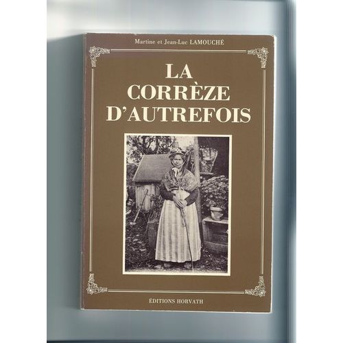 La Corrèze D'autrefois