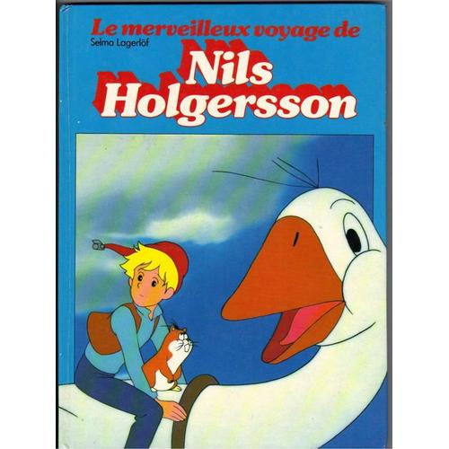 Le Merveilleux Voyage De Nils Holgersson À Travers La Suède