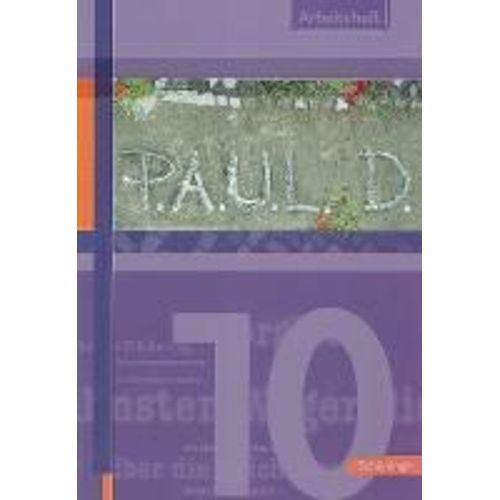 P.A.U.L. (Paul) D. 10. Arbeitsheft