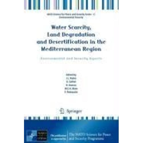 Water Scarcity, Land Degradation And Desertification In The Mediterranean Region