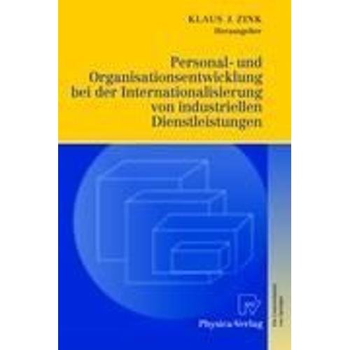 Personal- Und Organisationsentwicklung Bei Der Internationalisierung Von Industriellen Dienstleistungen