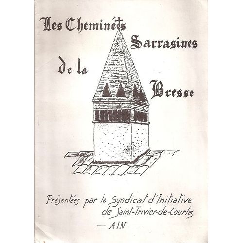 Le Cheminees Sarrasines De La Bresse