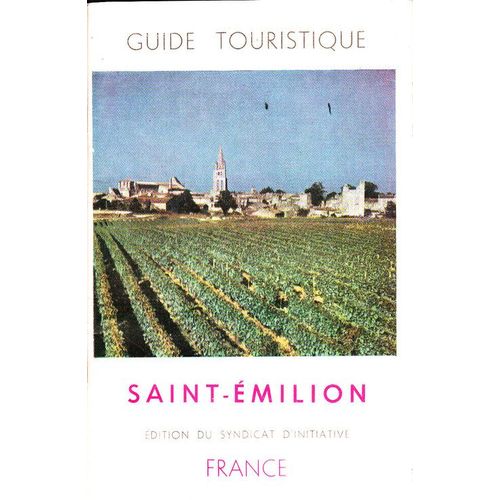 Saint-Emilion -  Guide Touristique