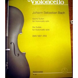 6 Suiten Für Violoncello Solo Bwv 1007-1012 Violoncello