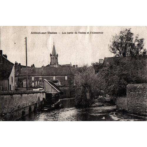 Carte Postale Ancienne, France, Yonne ( 89 ), Aillant Sur Tholon, Les Bords Du Tholon Et L'abreuvoir - Oblitération Du 19/10/1933