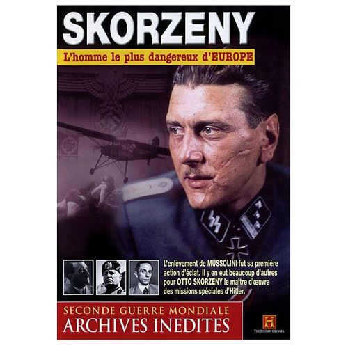Skorzeny, L'homme Le Plus Dangereux D'europe