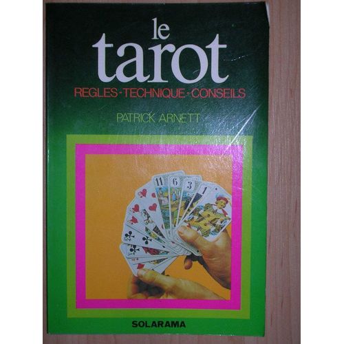 Le Tarot, Regles, Technique, Conseils