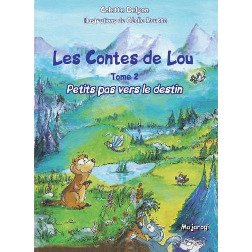Contes De Lou  - Tome 2 Petits Pas Vers Le Destin