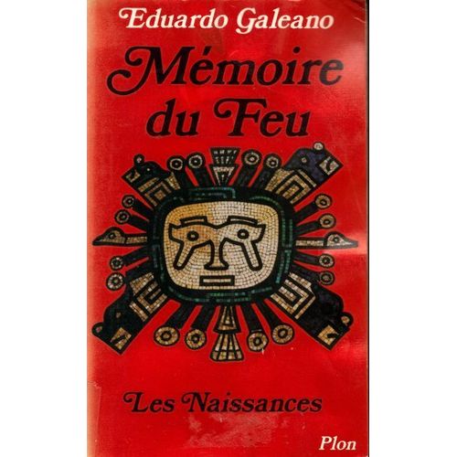 Mémoire Du Feu Tome 1 - Les Naissances