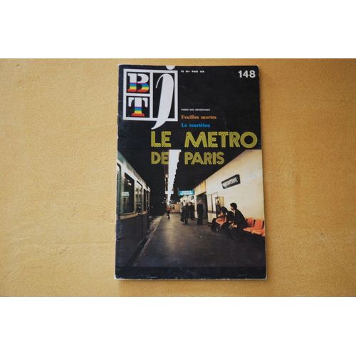 Btj Bibliothèque De Travail Junior : N° 148 : Le Métro De Paris (Pédagogie Freinet Pour Le Travail Libre Des Enfants De 7 À 12 Ans)